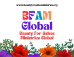 Beauty For Ashes Ministries Global