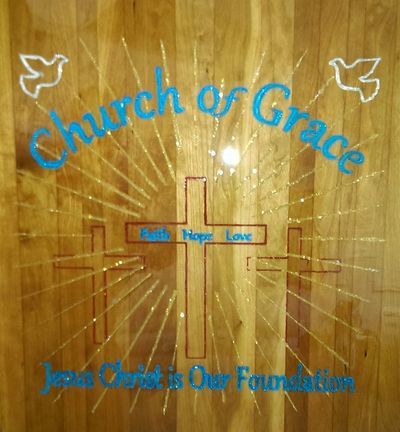 Church of Grace, Faith, Hope, Love, Jesus Christ is Our Foundation