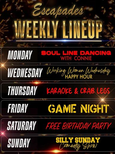Escapades weekly lineup with themed events each day of the week.