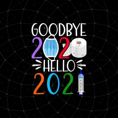 Goodbye 2020 with mask and toilet paper, hello 2021 with vaccine.