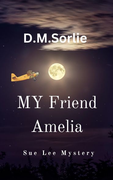 In D.M. Sorlie’s captivating story, My Friend Amelia, readers are taken on an exhilarating search fo