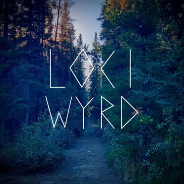 Loki Wyrd written stylistically over a dark forest