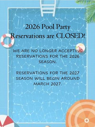 2026 pool party reservations are closed notice.