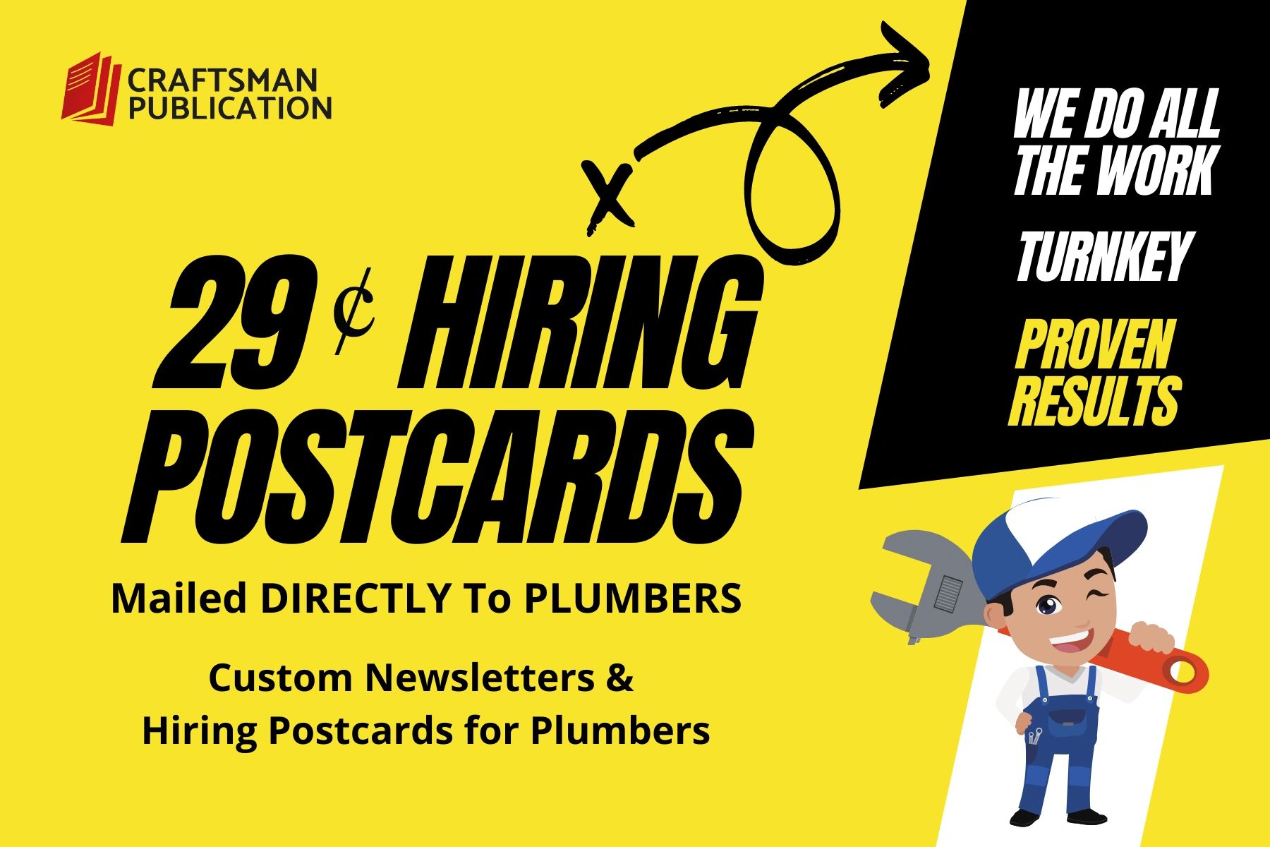 Craftsman Publication we create hiring post cards for plubmers.