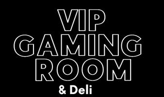  VIP 
GAMING 
ROOM
