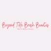 Beyond the Brush Beauties
