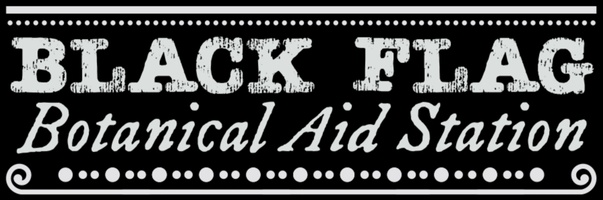 black FLAG
BOTANICAL AID STATION