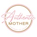 Authentic Mother