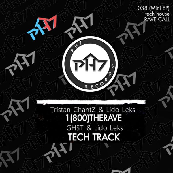 RAVE CALL EP feat. Lido Leks, Tristan Chantz & GHST