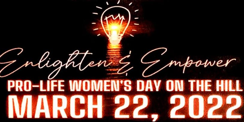 2022 PRO-LIFE WOMEN'S DAY ON THE HILL