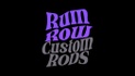 Rum Row Custom Rods