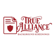 True Alliance Background Screenings