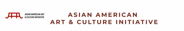 Asian American 
Art & Culture Initiative