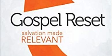 Gospel Reset, how to share your faith