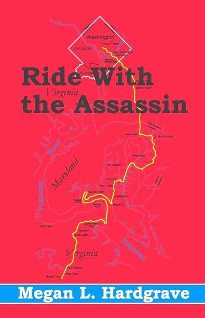 Book cover titled 'Ride With the Assassin' by Megan L. Hardgrave with a red background and map.