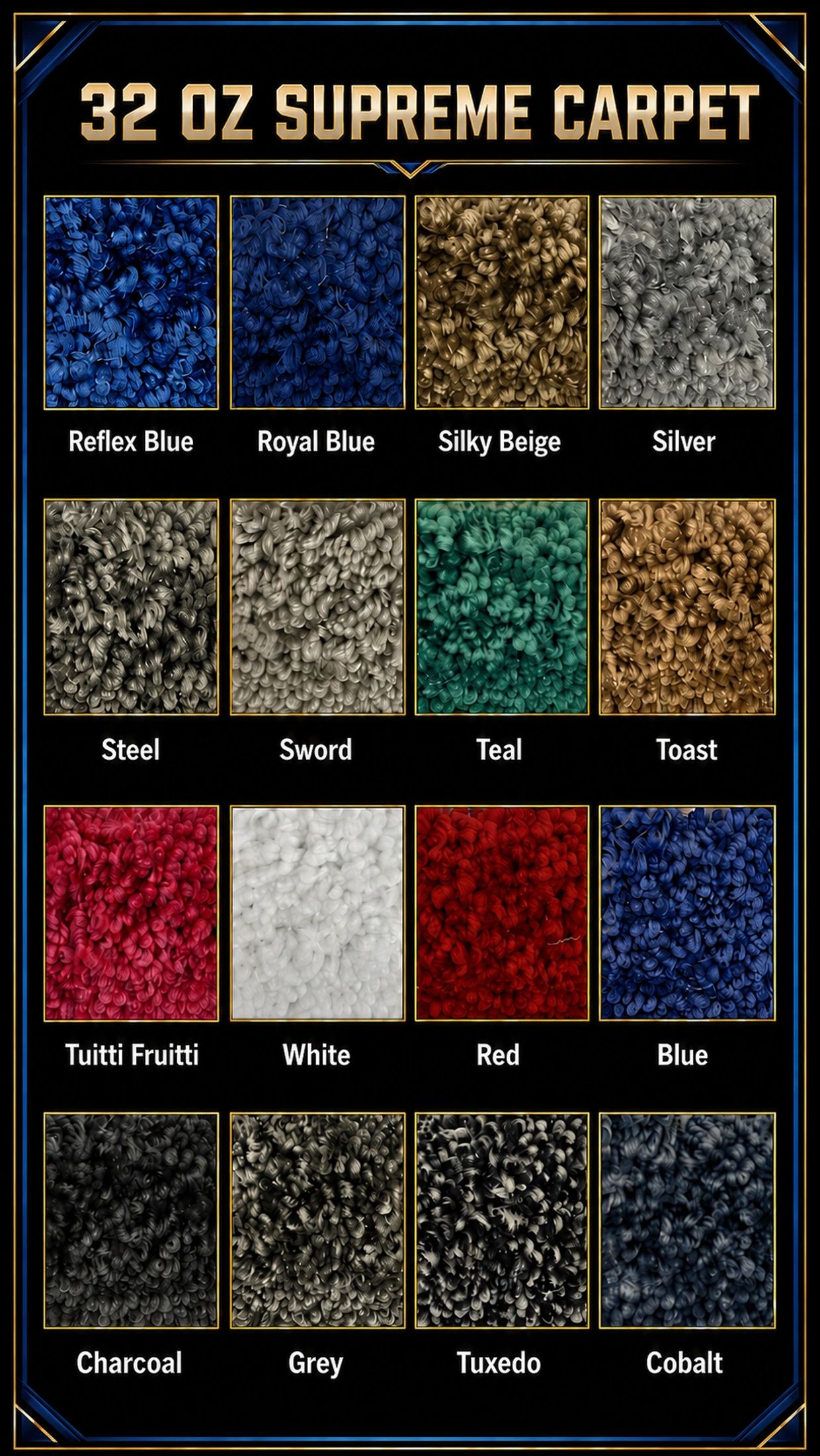 Color options for 32 oz supreme carpet.