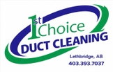 1st. Choice Duct Cleaning TEXt / Call 403.393.7037 Office 825.594.2388