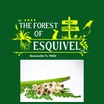 The Forest of Esquivel