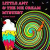 Little Ant & the Ice Cream Mystery Amazon Review.