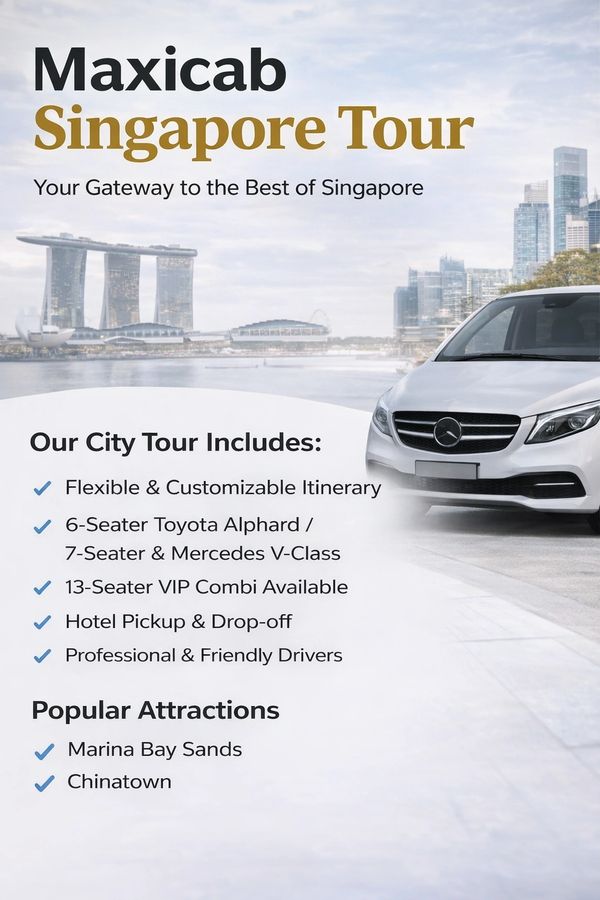 Maxicab Singapore Tour offers flexible city tours with luxury vehicles and professional drivers.