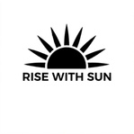 Rise With Sun