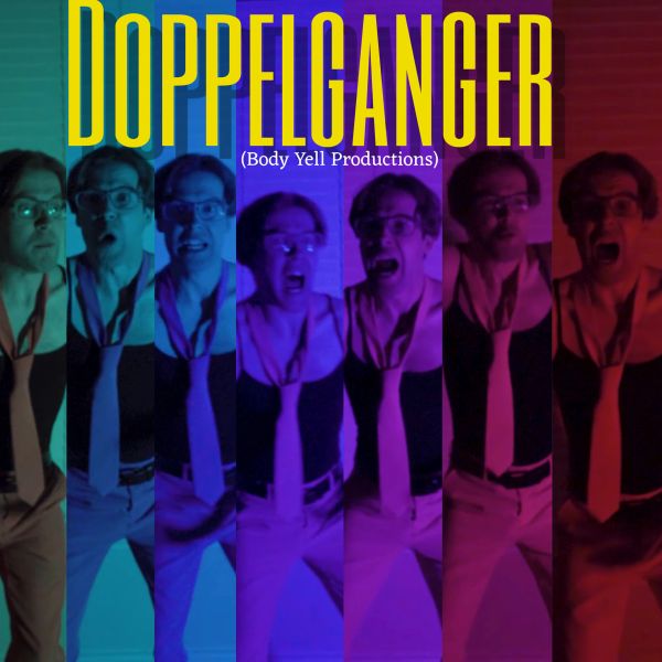 Colorful poster showing multiple expressions of a man for 'Doppelganger'.