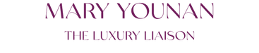 Mary Younan
The Luxury Liaison
