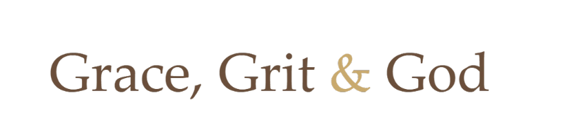 Grace Grit and God