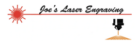 Joe's  Laser  Engraving. 