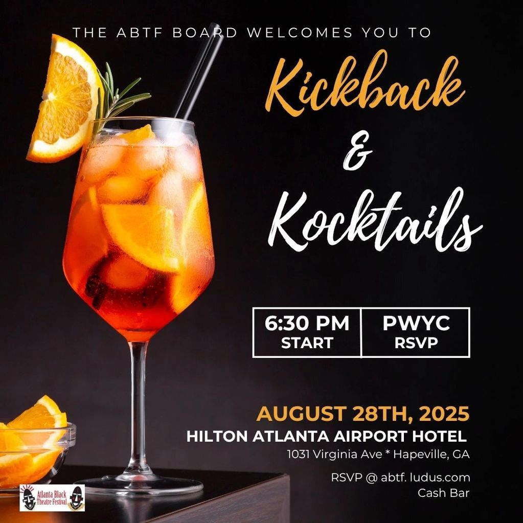 Opening Kickback & Kocktails with the Atlanta Black Theatre Festival Board of Directors