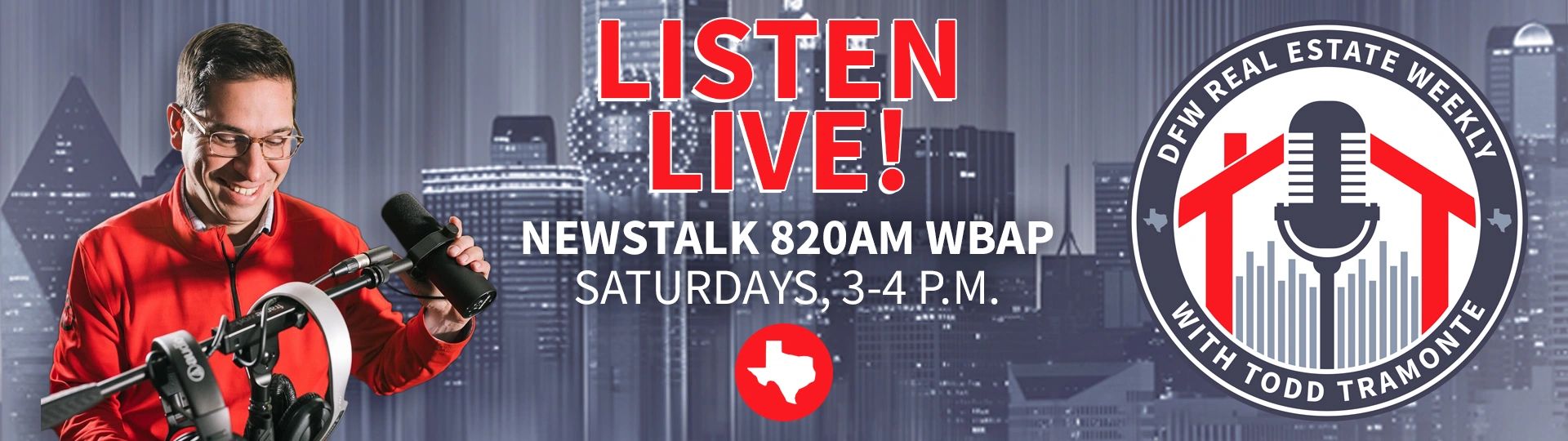 Dallas -Fort Worth Real Estate Weekly airs on DFW's #1 talk radio station 820AM WBAP Saturdays 3-4pm