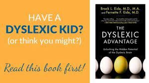 The Dyslexic Advantage, Unlocking the Hidden Potential...