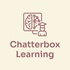 Chatterbox Learning