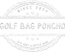 Golf Bag Poncho