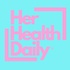 HER HEALTH DAILY