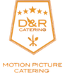 D&R Motion Picture Catering