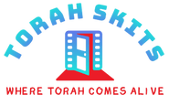 Torah Skits