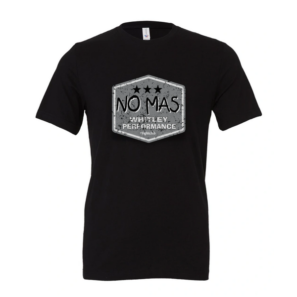 NO MAS UNISEX JERSEY SHORT SLEEVE TEE-Limited Edition