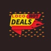 Loco Hot Deals