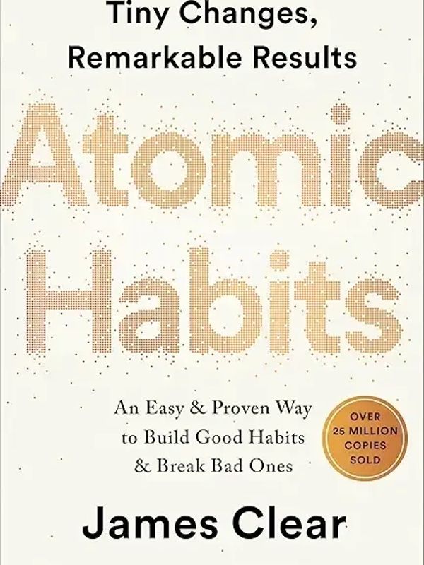 Book cover of Atomic Habits by James Clear on habit building.