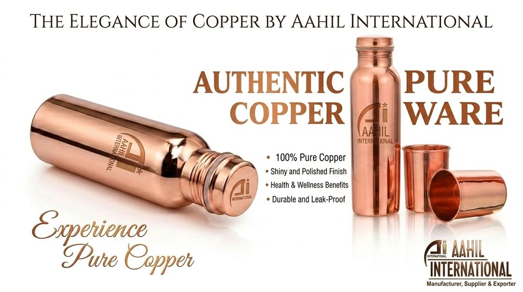 Copper bottles and cups by Aahil International.