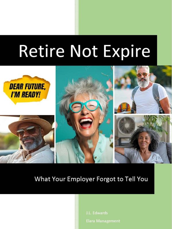 Retire Not Expire book cover by J.L. Edwards - retirement planning guide for real women