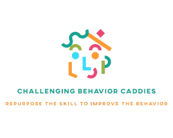 Challenging Behavior Caddies