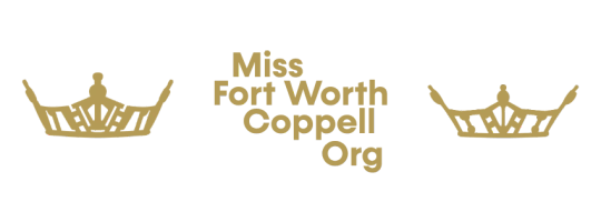 Miss Ft Worth & Coppell 2025 Competition