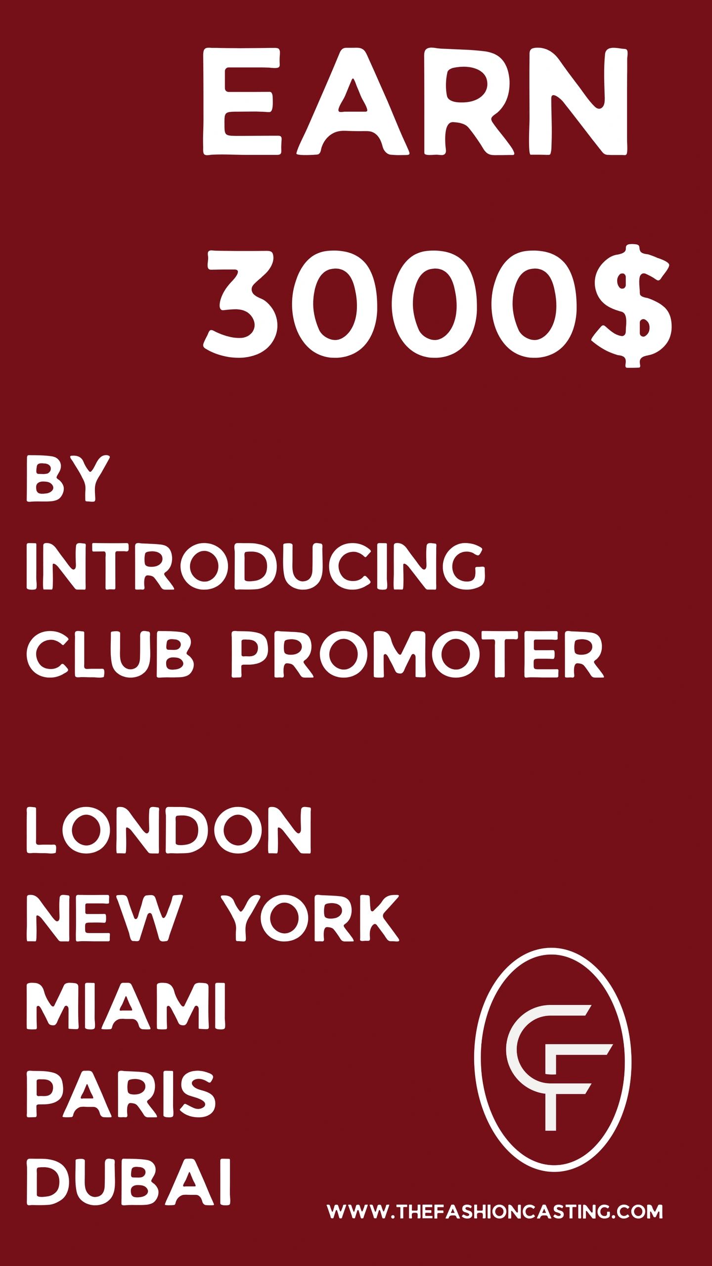 Earn $3000 by introducing club promoters in major cities.