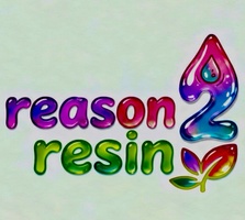 Reason 2 Resin