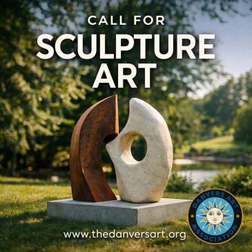Call for sculpture art submissions by Danvers Art Association.