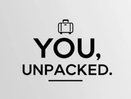 You, Unpacked.