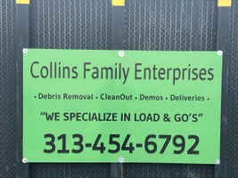Collins Family Enterprises 
Debris Removal * Demos* Cleanouts* 