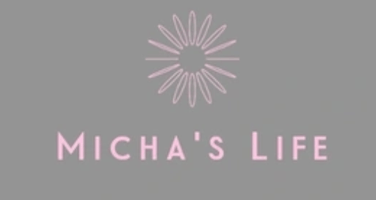 Micha's Life